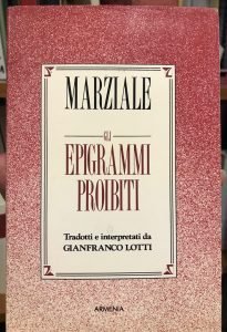 MARZIALE – GLI EPIGRAMMI PROIBITI