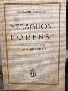 MEDAGLIONI FORENSI. FIGURE E RIFLESSI DI VITA GIUDIZIARIA