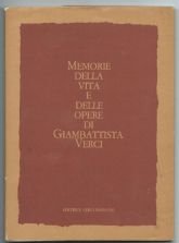 MEMORIE DELLA VITA E DELLE OPERE DI GIAMBATTISTA VERCI