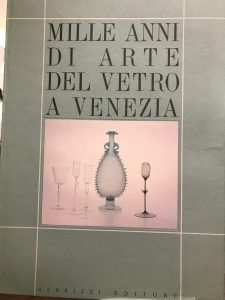 MILLE ANNI DI ARTE DEL VETRO A VENEZIA