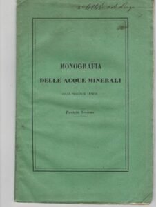 MONOGRAFIA DELLE ACQUE MINERALI DELLE PROVINCIE VENETE. PUNTATA SECONDA