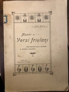 NUOVI VERSI FRIULANI – CON GIUDIZI SULL’AUTORE E APPUNTI POLEMICI