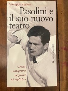 PASOLINI E IL SUO NUOVO TEATRO