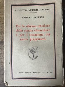 PER LA RIFROMA INTERIORE DELLA SCUOLA ELEMENTARE E PER L’ATTUAZIONE …