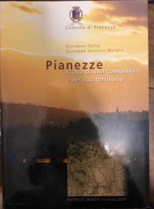 PIANEZZE STORIA DI UNA COMUNITA’ E DEL SUO TERRITORIO