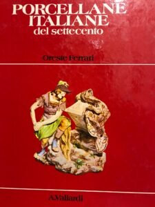 PORCELLANE ITALIANE DEL SETTECENTO