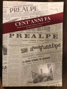 PREALPE. CENT’ANNI FA. PAGINE DI UN GIORNALE FONDATO A BASSANO …