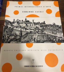 PREMIO INTERNAZIONALE D’ARTE ERMANNO CASOLI, QUARTA EDIZIONE DEDICATA ALLA FOTOGRAFIA