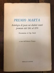 PREMIO MARTA. ANTOLOGIA DI POESIE NEI DIALETTI VENETI PREMIATE DAL …