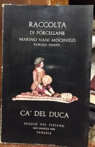 Raccolta di porcellane Marino Nani Mocenigo