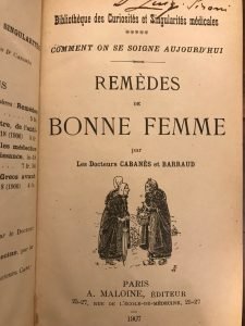 REMEDES DE BONNE FEMME. COMMENT ON SE SOIGNE AUJOURD’HUI