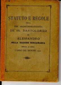 STATUTO E REGOLE DELLA VEN. ARCHICONFRATERNITA DE’SS. BARTOLOMEO ED ALESSANDRO …