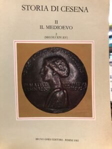 STORIA DI CESENA II. IL MEDIOEVO 2 (SECOLI XIV-XV)