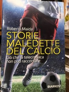 STORIE MALEDETTE DEL CALCIO. CIO’ CHE LA TELECRONACA NON PUO’ …