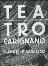 TEATRO CARIGNANO – DALLE ORIGINI AL RESTAURO