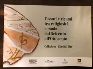 TESSUTI E RICAMI TRA RELIGIOSITA’ E MODA DAL SEICENTO ALL’OTTOCENTO. …
