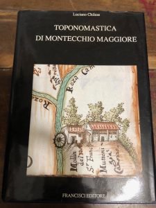 TOPONOMASTICA DI MONTECCHIO MAGGIORE
