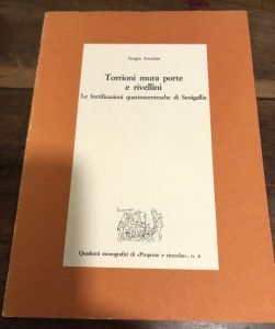 TORRIONI MURA PORTE E RIVELLINI. LE FORTIFICAZIONI QUATTROCENTESCE DI SENIGALLIA | Immagine principale