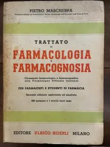 TRATTATO DI FARMACOLOGIA E FARMACOGNOSIA