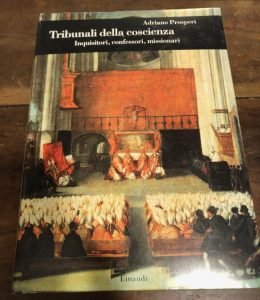 TRIBUNALI DELLA COSCIENZA. INQUISITORI, CONFESSORI, MISSIONARI | Immagine principale