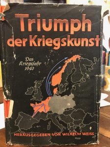 TRIUMPH DER KRIEGSKUNST. DAS KRIEGSJAHR 1940 IN DER DARSTELLUNG DES …