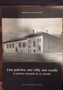 UNA PALESTRA , UNA CITTA’, UNA SCUOLA. LA PALESTRA COMUNALE …