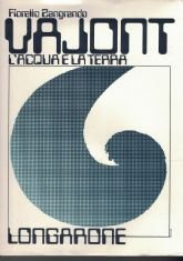 VAJONT. L’ACQUA E LA TERRA