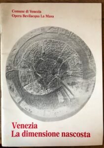 VENEZIA LA DIMENSIONE NASCOSTA. MATERIALI E PROGETTI DEL CORSO DI …