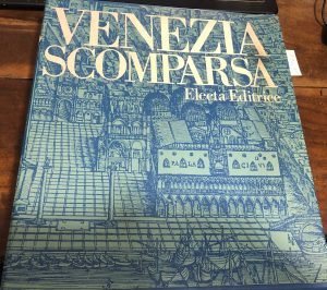 VENEZIA SCOMPARSA VOLUME PRIMO E SECONDO