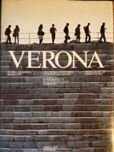 VERONA. STORIA MEMORIA IMMAGINI