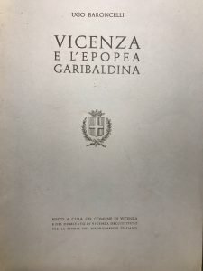 VICENZA E L’EPOPEA GARIBALDINA