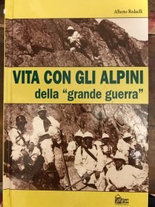 VITA CON GLI ALPINI DELLA GRANDE GUERRA
