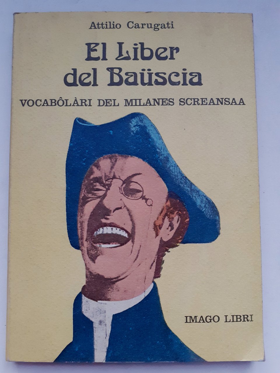 EL LIBER DEL BAUSCIA. VOCABOLARI DEL MILANES SCREANSAA.,