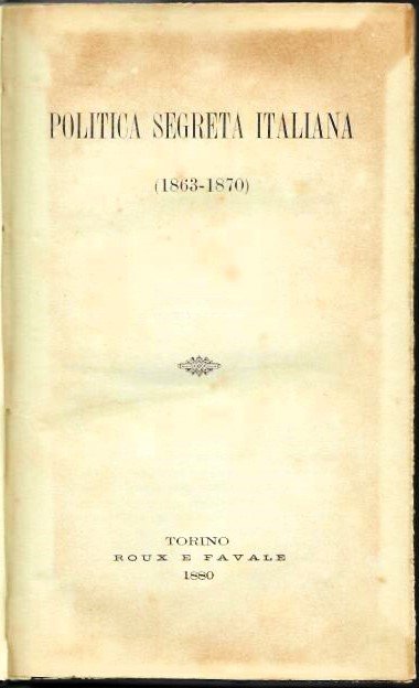 Politica segreta italiana (1863-1870).