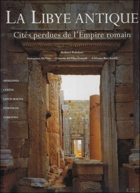 Libye Antique : Cit s Perdues De L'empire Romain