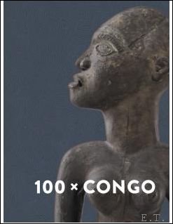 100 X CONGO Een eeuw Congolese kunst