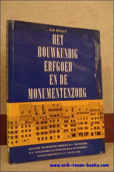 HET BOUWKUNDIG ERFGOED EN DE MONUMENTENZORG.