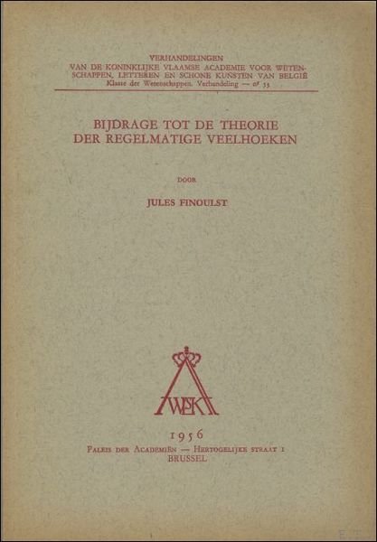 Bijdrage tot de theorie der regelmatige veelhoeken.