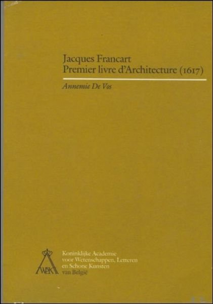Jacques Francart, Premier livre d'Architecture (1617). studie van een zuid …