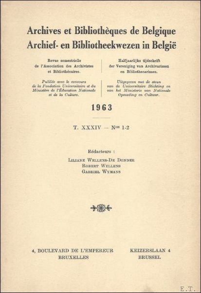 ARCHIEF- EN BIBLIOTHEEKWEZEN IN BELGIE/ ARCHIVES, BIBLIOTHEQUES ET MUSEES DE …