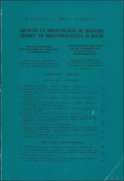 ARCHIEF- EN BIBLIOTHEEKWEZEN IN BELGIE/ ARCHIVES, BIBLIOTHEQUES ET MUSEES DE …