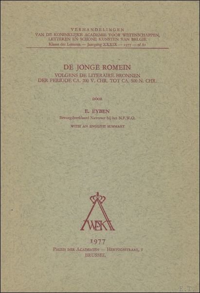 DE JONGE ROMEIN. VOLGENS DE LITERAIRE BRONNEN DER PERIODE CA. …