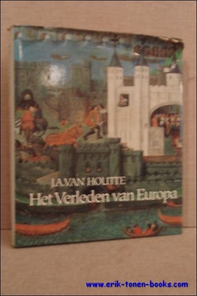 HET VERLEDEN VAN EUROPA.