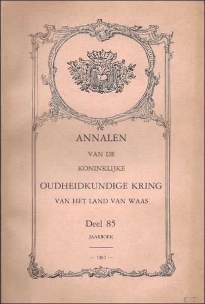 ANNALEN VAN DE KONINKLIJKE OUDHEIDKUNDIGE KRING VAN HET LAND VAN …