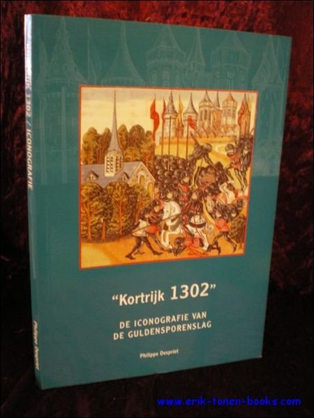 Kortrijk 1302 : De iconografie van de Guldensporenslag