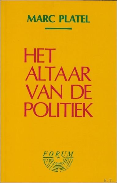 HET ALTAAR VAN DE POLITIEK.