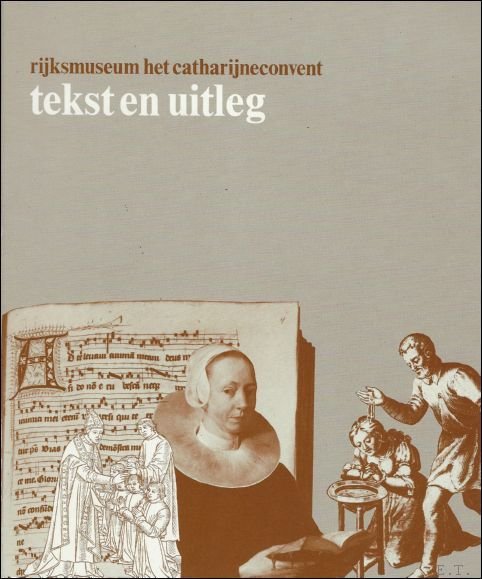 RIJKSMUSEUM HET CATHARIJNECONVENT TEKST EN UITLEG.