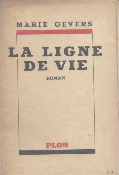 LA LIGNE DE VIE. ROMAN. ** Avec envoi et signe …