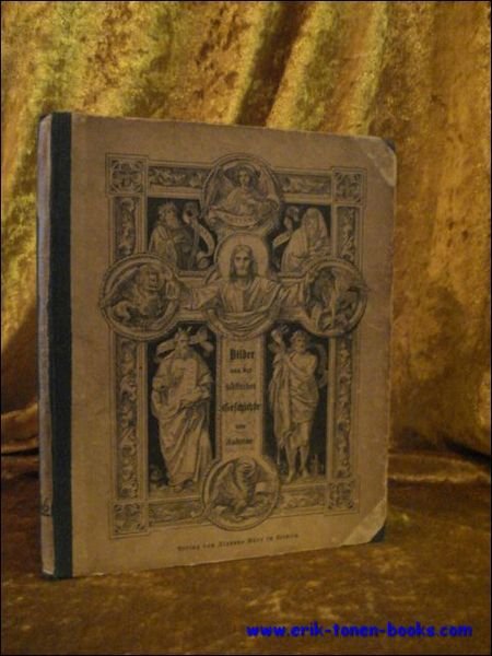 DARSTELLUNGEN ANS DER BIBLICHEN GESCHICHTE DES ALTEN UND NEUEN TESTAMENTS.