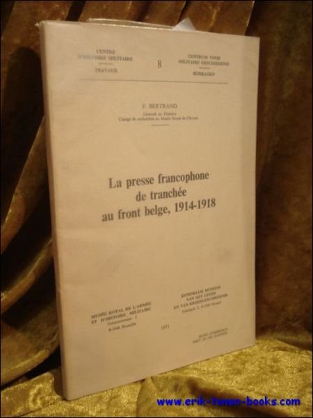 LA PRESSE FRANCOPHONE DE TRANCHEE AU FRONT BELGE, 1914 - … | Immagine principale